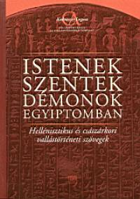 Ulrich Luft   (Szerk.) - Istenek, szentek, dmonok Egyiptomban
