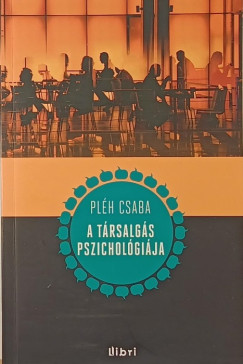 Plh Csaba - A trsalgs pszicholgija