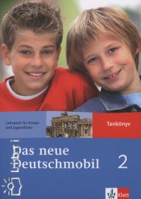 Jutta Douvitsas - Sigrid Xanthos-Kretzschmer - Das neue Deutschmobil 2. - Tank�nyv