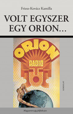 Volt egyszer egy Orion...