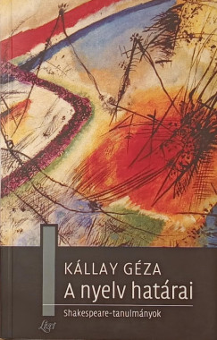 K�llay G�za - A nyelv hat�rai
