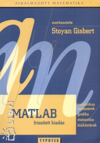 Stoyan Gisbert   (Szerk.) - Matlab