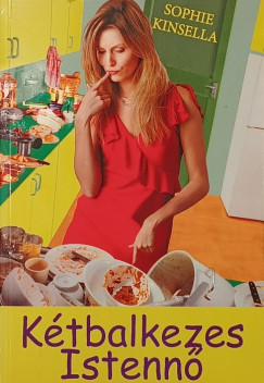 Sophie Kinsella - K�tbalkezes istenn�