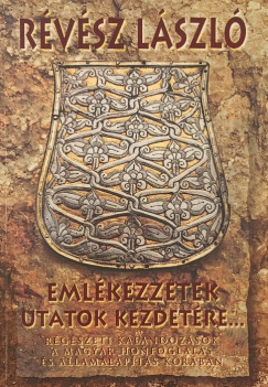 Eml�kezzetek utatok kezdet�re...