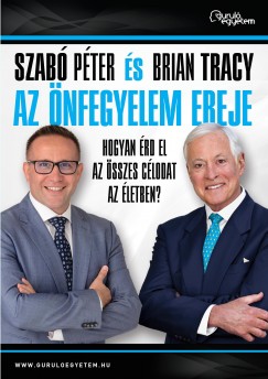 Szabó Péter - Brian Tracy - Az önfegyelem ereje