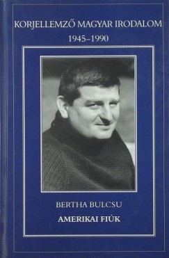 Bertha Bulcsu - Amerikai fik