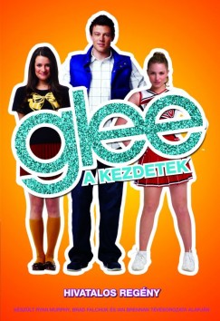 Glee 1. - A kezdetek
