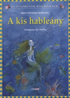 Hans Christian Andersen - A kis hableny