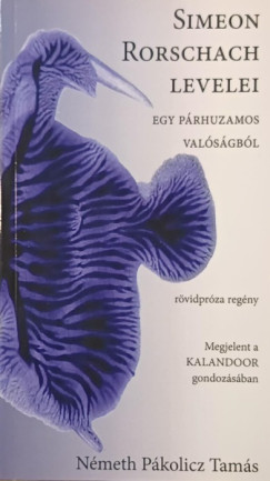 Simeon Rorschach levelei egy p�rhuzamos val�s�gb�l