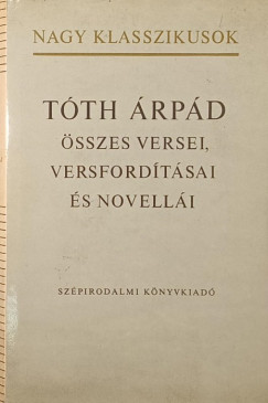 Tth rpd sszes versei, versfordtsai s novelli