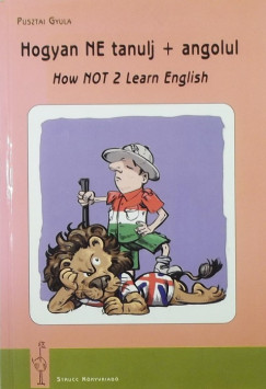 Hogyan ne tanulj meg angolul - How not to learn English