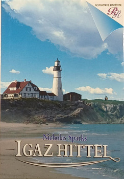 Nicholas Sparks - Igaz hittel