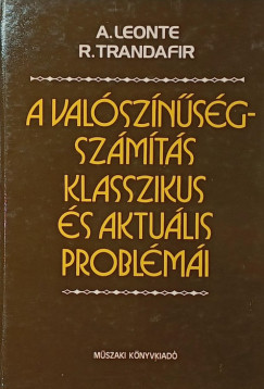 A valsznsgszmts klasszikus s aktulis problmi