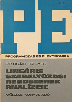 Dr. Csáki Frigyes - Lineáris szabályozási rendszerek analízise
