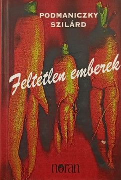 Felttlen emberek