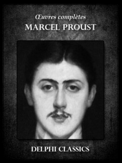Proust Marcel - Marcel Proust - Oeuvres compl?tes de Marcel Proust