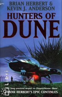 Kevin J. Anderson - Brian Herbert - Hunters of Dune