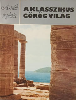 A klasszikus g�r�g vil�g