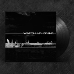 Watch My Dying - Egyenes Kerülő - LP