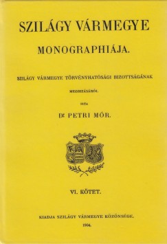 Petri Mr - Szilgy vrmegye monographija VI. ktet, Birtokosok, csaldok trtnete, L-Z