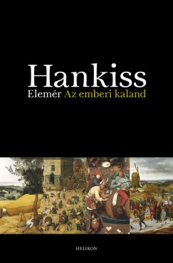 Hankiss Elemr - Az emberi kaland