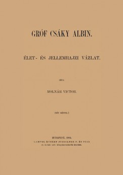 Grf Csky Albin - let s jellemrajzi vzlat
