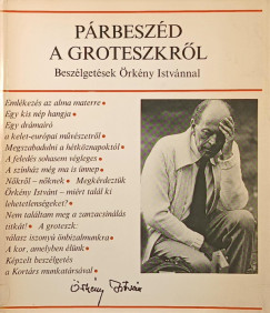 Radnóti Zsuzsa (Vál.) - Párbeszéd a groteszkről