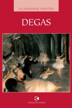   - Edgar Degas