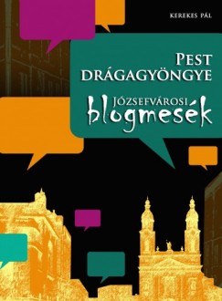 Pest drgagyngye - Jzsefvrosi blogmesk