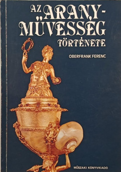Az aranymvessg trtnete