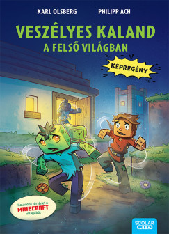 Vesz�lyes kaland a fels� vil�gban