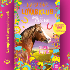 Napsug�r lovasklub 5. - Viola �s a f�rge p�ni