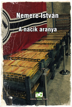 Könyvborító: A ?nácik aranya - ordinaryshow.com