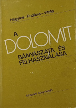 A dolomit bnyszata s felhasznlsa