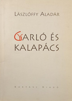 Lszlffy Aladr - Gyarl s kalapcs
