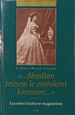 "... f�radtan teszem le est�nk�nt koron�m..."