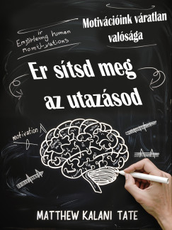 Er�s�tsd meg az utaz�sod