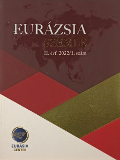 Eur�zsia szemle II. �vf. 2022/1. sz�m