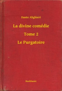 La divine comdie - Tome 2 - Le Purgatoire