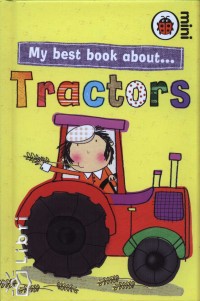 Stella Maidment - My best book about... Tractors