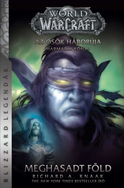 Richard A. Knaak - World of Warcraft: Meghasadt fld