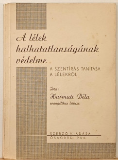 Id. Harmati Bla - A llek halhatatlansgnak vdelme