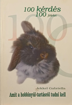 Jekkel Gabriella - 100 krds 100 felelet - Amit a hobbinyl-tartsrl tudni kell