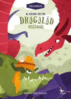 Könyvborító: Dragalád visszavág - Zabaszauruszok 4. - ordinaryshow.com