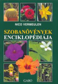 Nico Vermeulen - Szobanövények enciklopédiája