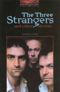 Thomas Hardy - The Three Strangers and other stories