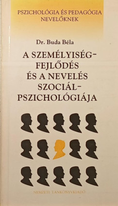 Buda Bla - A szemlyisgfejlds s a nevels szocilpszicholgija