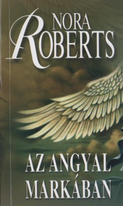 Nora Roberts - Az angyal markban
