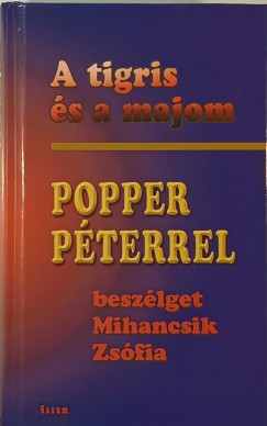 Mihancsik Zsfia - Popper Pter - A tigris s a majom