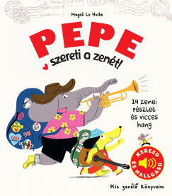 Pepe szereti a zen�t